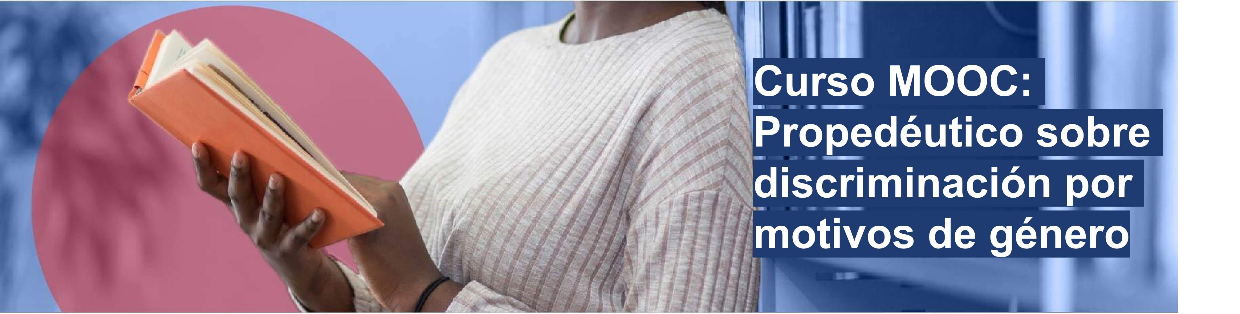 Curso MOOC propedéutico sobre discriminación por motivos de género